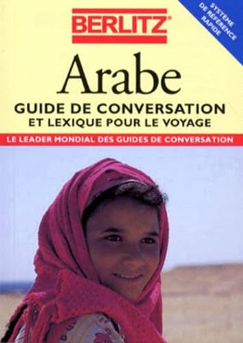 ARABE.: Guide de conversation et lexique pour le voyage 9782831509396
