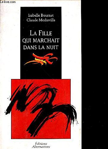 La fille qui marchait dans la nuit 9782862271347