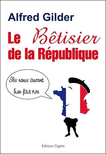 Le bêtisier de la République 9782352850892