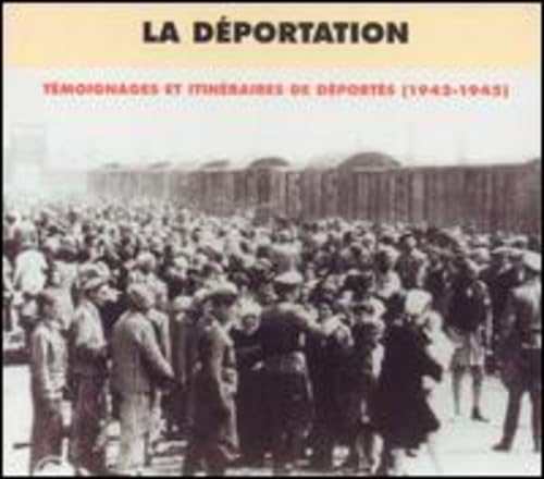 La Déportation: Témoignages et Itinéraires de Déportés - 1942 - 1945 (Coffret 4 CD + Livret de 88 pages) 3561302500126