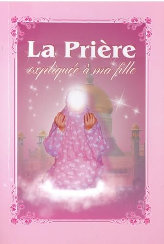La Prière expliquée à ma fille 9782753600102