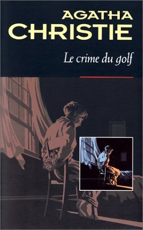 Le Crime Du Golf 9782702478509