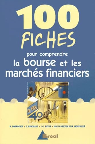 100 fiches pour comprendre la Bourse et les marchés financiers 9782842916138