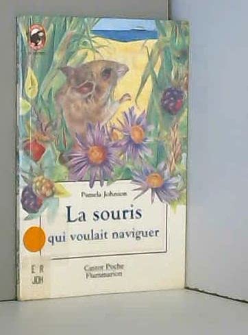Souris qui voulait naviguer (La): - BENJAMIN 9782081629721