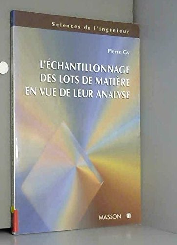 L'échantillonnage des lots de matière en vue de leur analyse 9782225853661