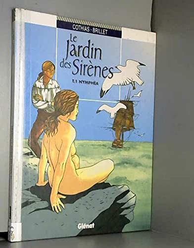 Le jardin des sirènes, tome 1 : Nymphéa 9782723415910