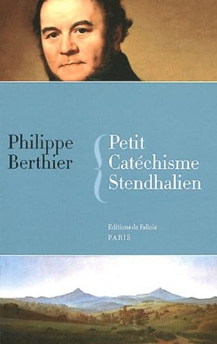 Petit Catéchisme Stendhalien 9782877067850