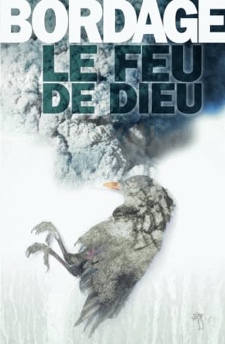 Le feu de Dieu 9782846261968