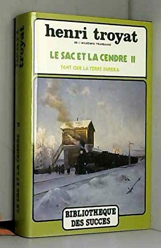 Le sac et la cendre Tome II (Tant que la terre durera) 9782724215564