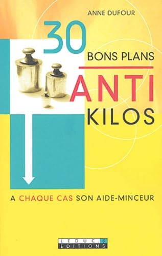 30 bons plans anti-kilos 9782848990163
