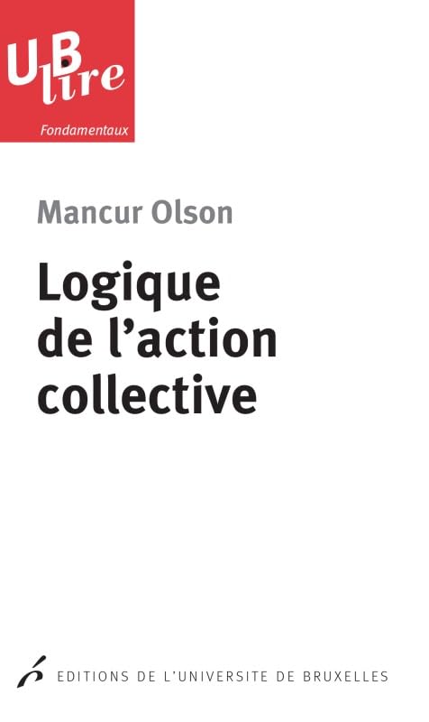 Logique de l'action collective 9782800416328