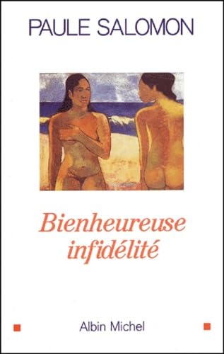 Bienheureuse Infidélité 9782226138620