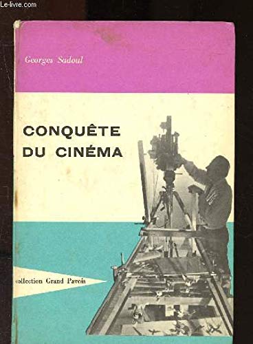 CONQUETE DU CINEMA.