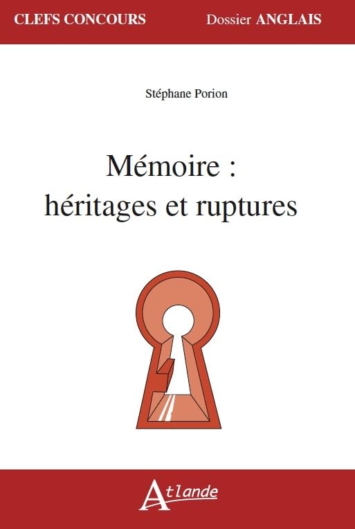 Mémoire : Héritages et ruptures 9782350304625
