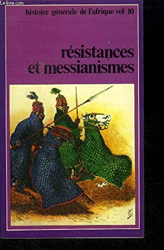 Résistances et messianismes : L'Afrique centrale au XIXC et au XXM siècle (Histoire générale de l'Afrique) 9782858090990
