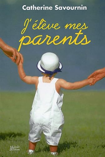 J'élève mes parents 9782846890144