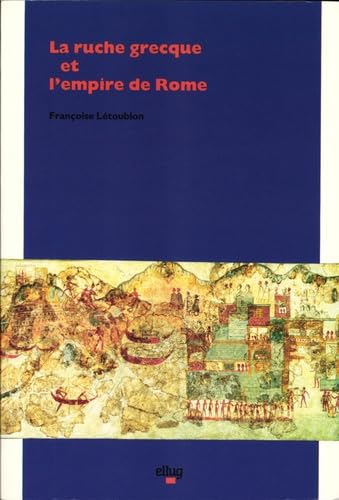 La ruche grecque et l'empire de Rome 9782902709755