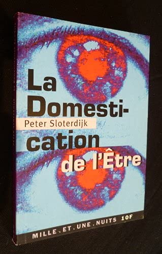 La domestication de l'être : Pour un éclaircissement de la clairière 9782842055035