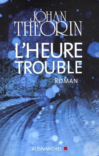 L'Heure trouble 9782226190673