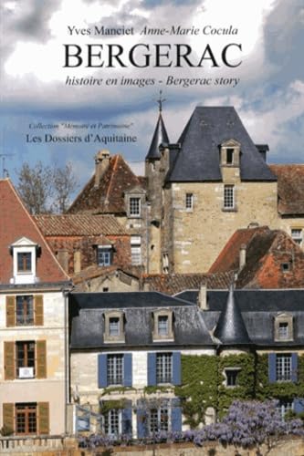 Bergerac histoire en images Bergerac story 9782846222174