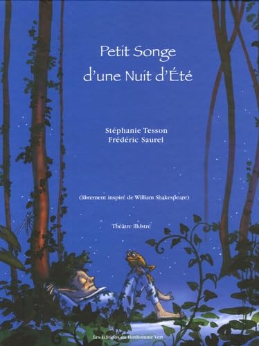 Petit Songe d'une Nuit d'Eté: (Librement inspiré de William Shakespeare) 9782916196015