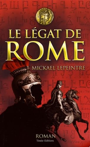 Le Légat de Rome 9782915586916