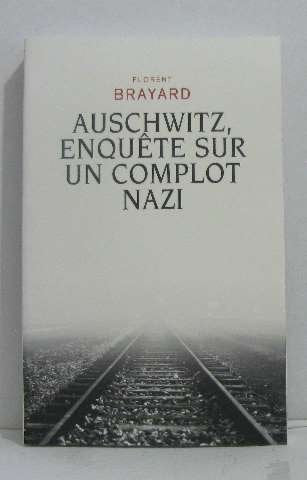 Auschwitz, enquête sur un complet nazi 9782286089023