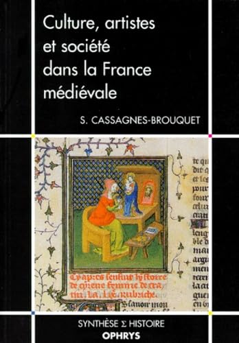 Culture, artistes et société dans la France médiévale 9782708008694