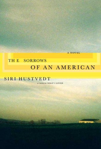 Sorrows of an American: A Novel 9780805088267