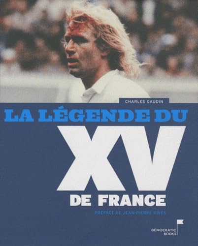 La légende du XV de France 9782361040260
