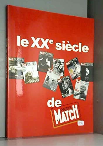 Le XXe siècle de Paris-Match 9782744136757