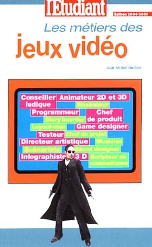 Métiers & formations : Jeux vidéo 2003 9782846243155