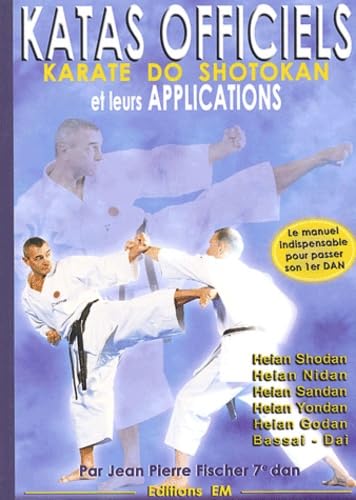 Les katas officiels et leurs applications. Karate do shotokan 9782907736312