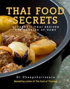 THAI FOOD SECRETS: AUTHENTIC THAI RECIPES FOR COOKING AT HOME 9786167841014