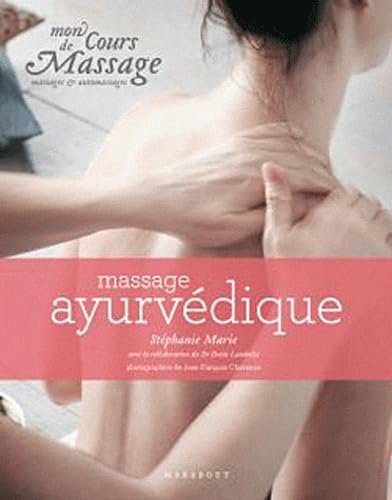 Massage ayurvédique: Massages et automassages 9782501062633