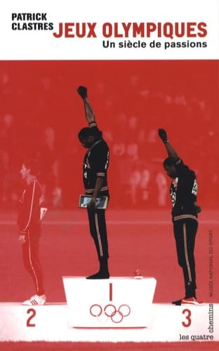 Jeux Olympiques, un siècle de passions 9782847841725