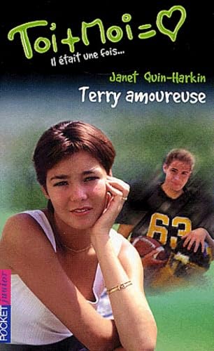 Toi + Moi (Il était une fois...2), tome 20 : Terry amoureuse 9782266122597