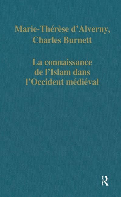 La connaissance de l'Islam dans l'Occident médiéval 9780860784401