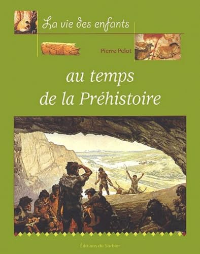 Au temps de la Préhistoire 9782732037462