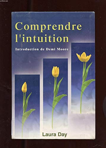 Guide pratique de l'intuition : Comment exploiter son intuition naturelle pour la mettre à son service 9782702871034