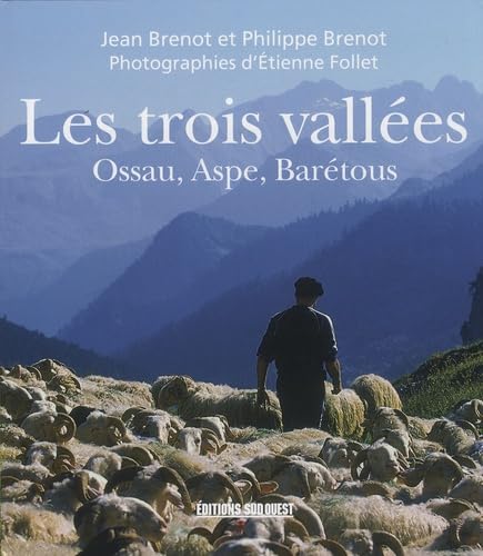 Les trois vallées: Ossau, Aspe, Barétous 9782879017020