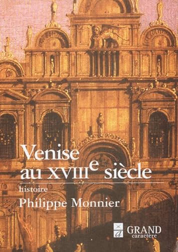 Venise au XVIIIe siècle 9782744405891