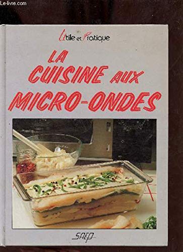 La cuisine aux micro-ondes 9782737222276