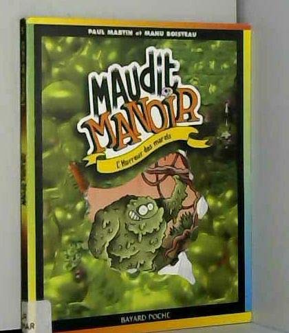 L'Horreur des marais 9782747000345