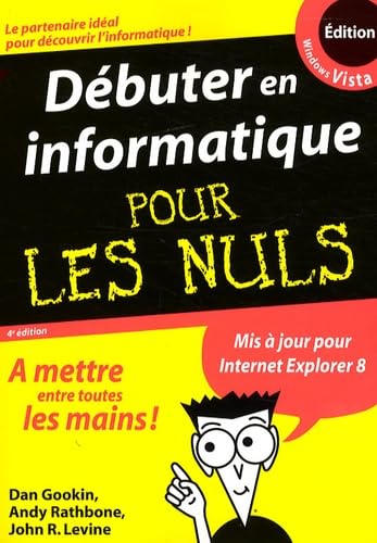 DEBUTER EN INFORMATIQUE 4ED 9782754013635
