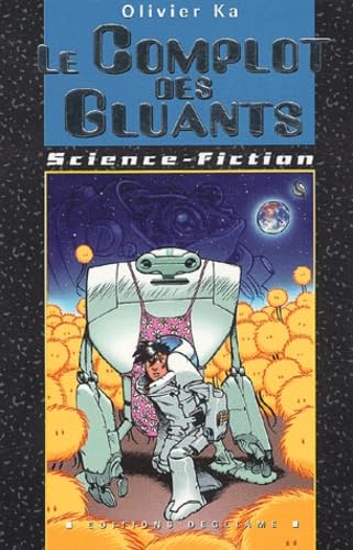 Le complot des Gluants 9782914088398