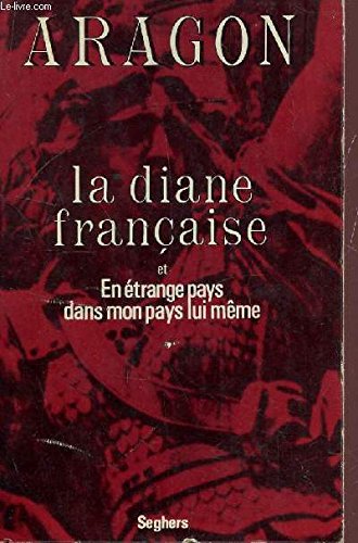 LA DIANE FRANCAISE ET EN ETRANGE PAYS DANS MON PAYS LUI MEME.