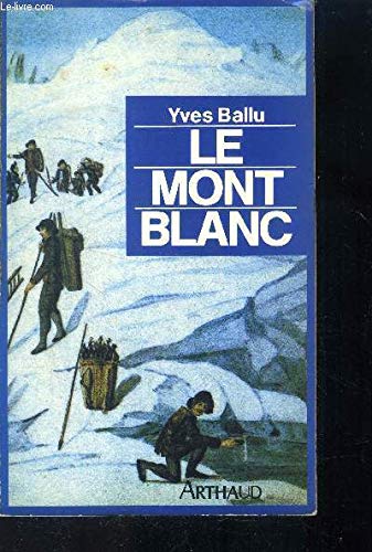 Le Mont Blanc 9782700305876
