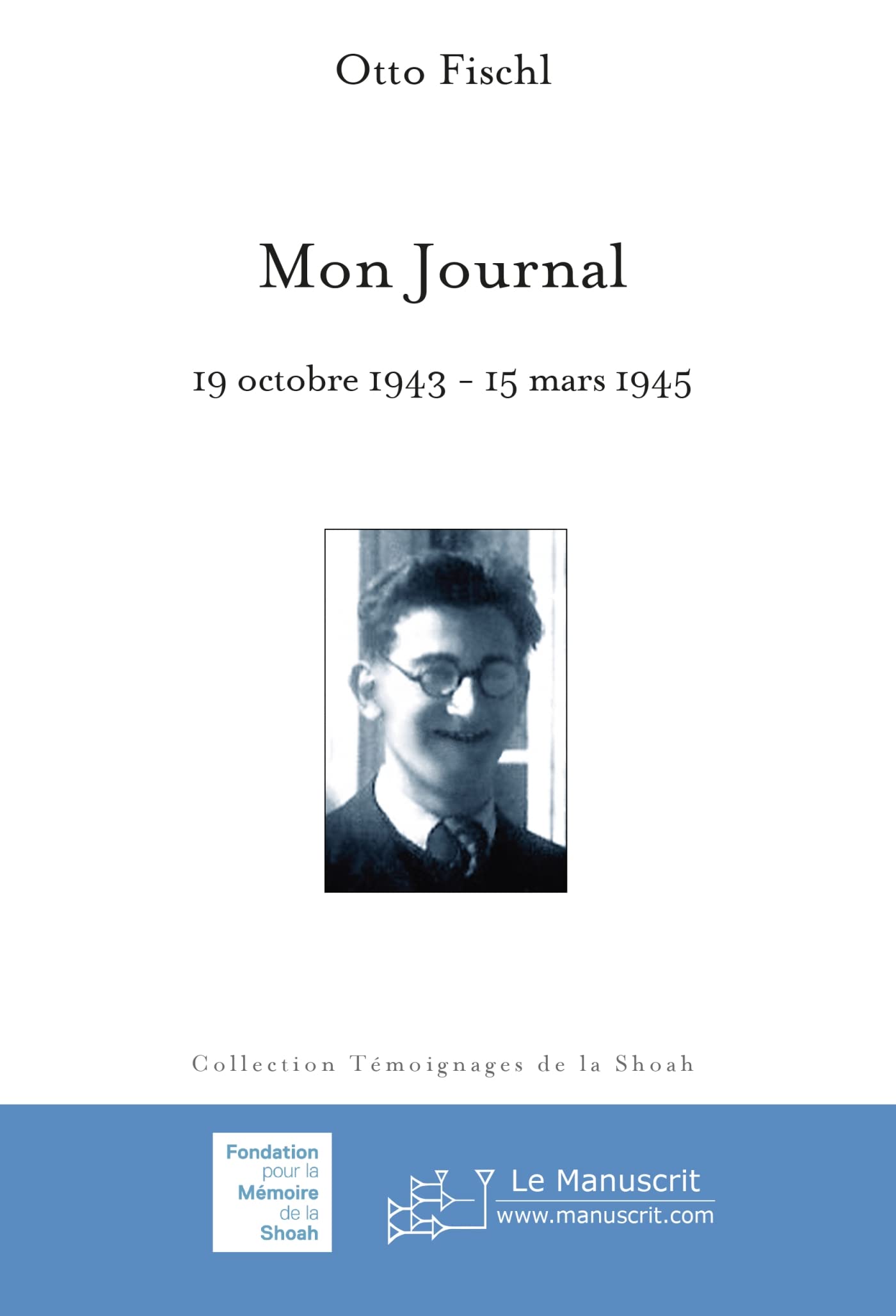 Mon Journal: 19 Octobre 1943-15 Mars 1945 9782304026603