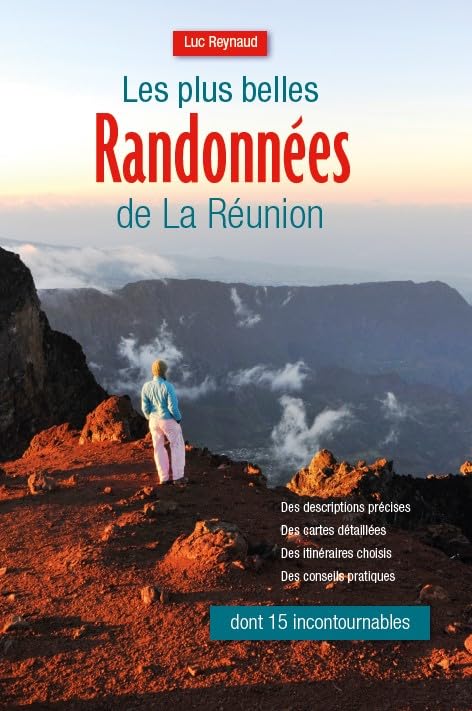 Les plus belles Randonnées de La Réunion 9782952263627
